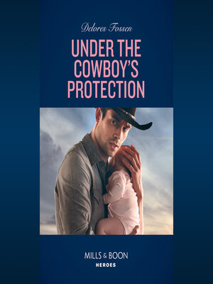 cover image of Under the Cowboy's Protection